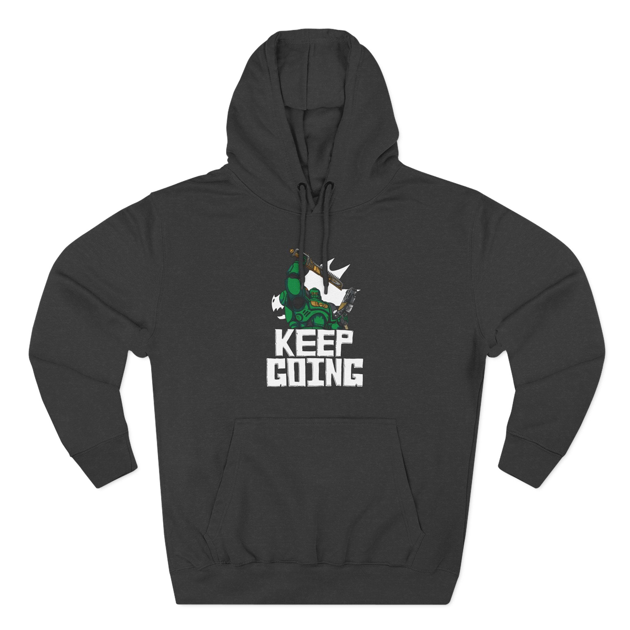 "Keep Going!" - Salamanders Hoodie